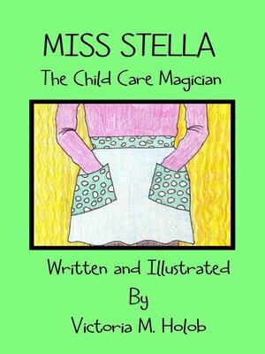 cover image of Miss Stella, the Child Care Magician